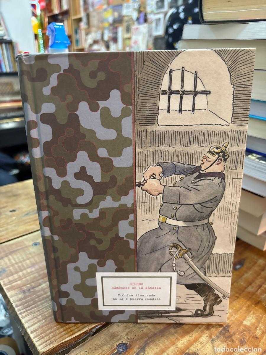 Libros: Sileno Tambores de batalla cronica ilustrada de la I guerra Mundial TRSA Idioma: Espa&ntilde;ol Editorial: