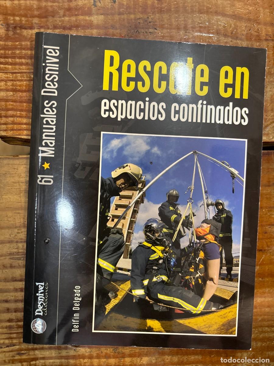 Libros: Rescate en espacios confinados Delgado Beneyto, Delf&iacute;n Idioma: Espa&ntilde;ol Editorial: Ediciones Desniv