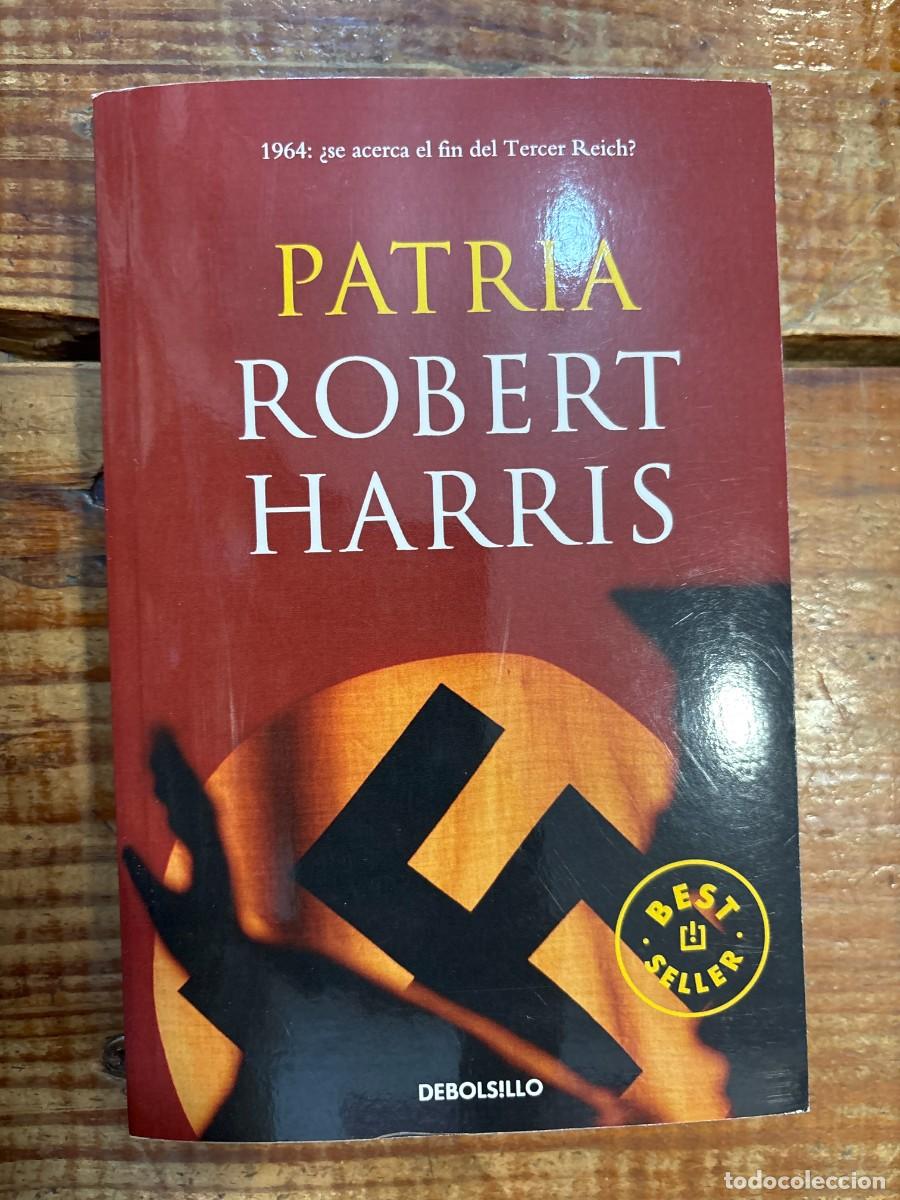 Libros: Patria (Best Seller) (Spanish Edition) Harris, Robert Idioma: Espa&ntilde;ol Editorial: DEBOLSILLO, 2004
