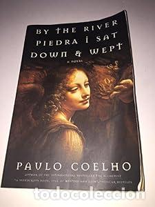 Libros: By the River Piedra I Sat Down and Wept - Paulo Coelho