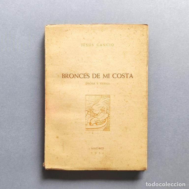 Libros: BRONCES DE MI COSTA (Prosa y Verso). - CANCIO, Jes&uacute;s.