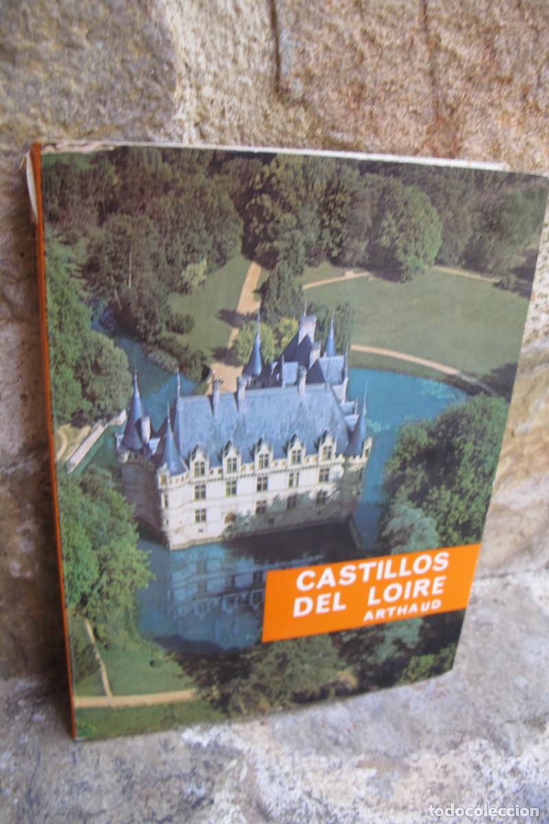 Libros: CASTILLOS DEL LOIRE. ARTHAUD