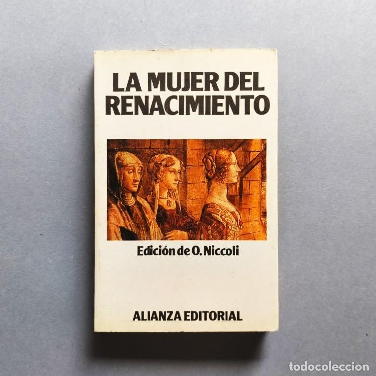 Libros: La Mujer del Renacimiento.Edici&oacute;n de Ottavia Niccoli. - Cohen, E. S.; Evangelisti, C.; Firpo, M.;