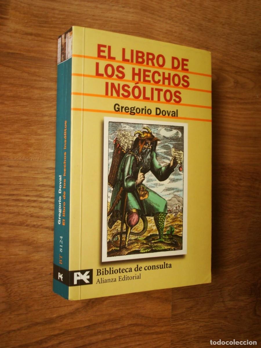 Libros: El libro de los hechos ins&oacute;litos (Gregorio Doval) Alianza - Foto 2