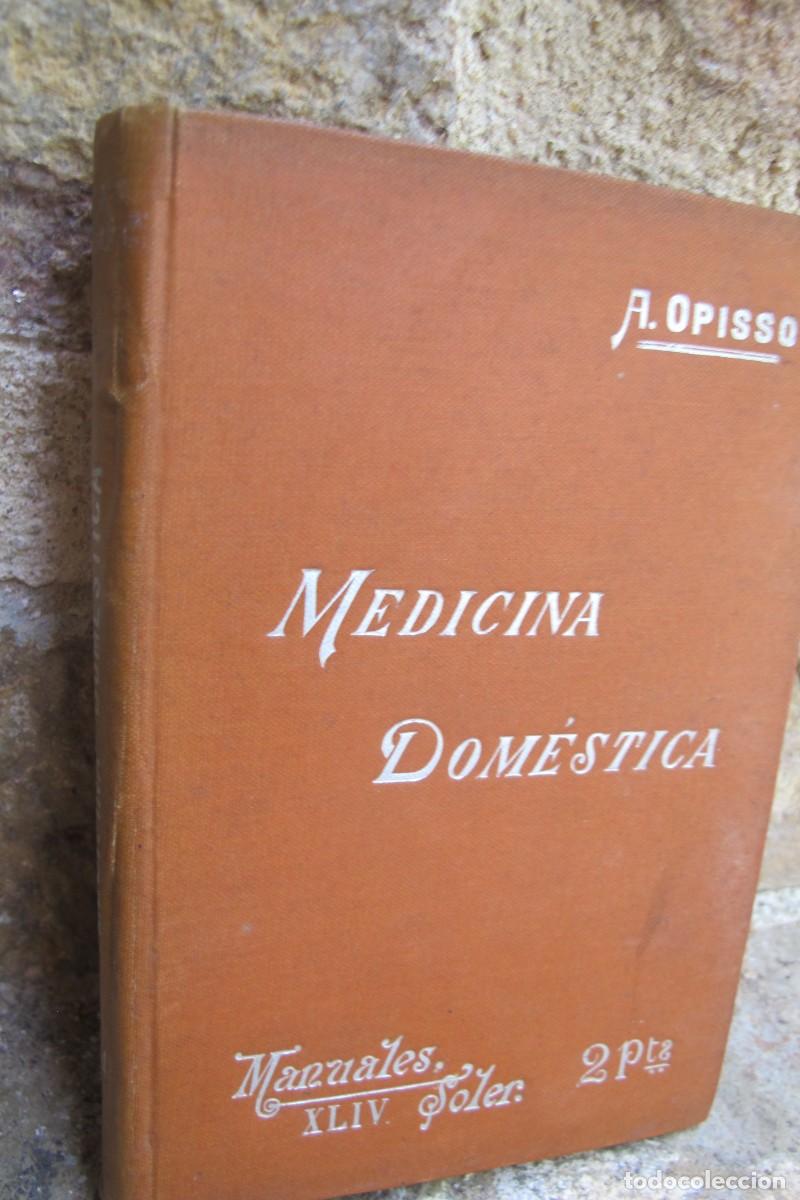 Libros: MANUALES SOLER XLIV. MEDICINA DOMESTICA. A. OPISSO