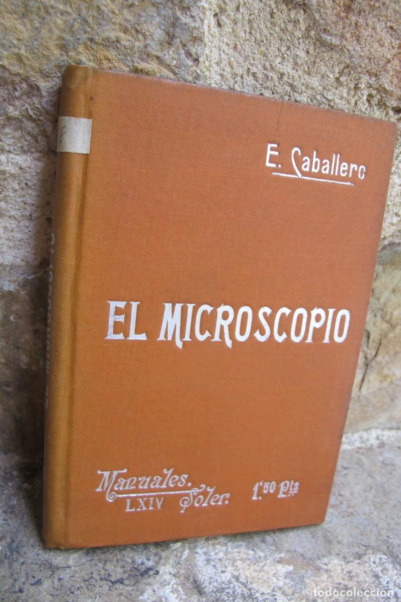 Libros: MANUALES SOLER LXIV EL MICROSCOPIO. CABALLERO E.