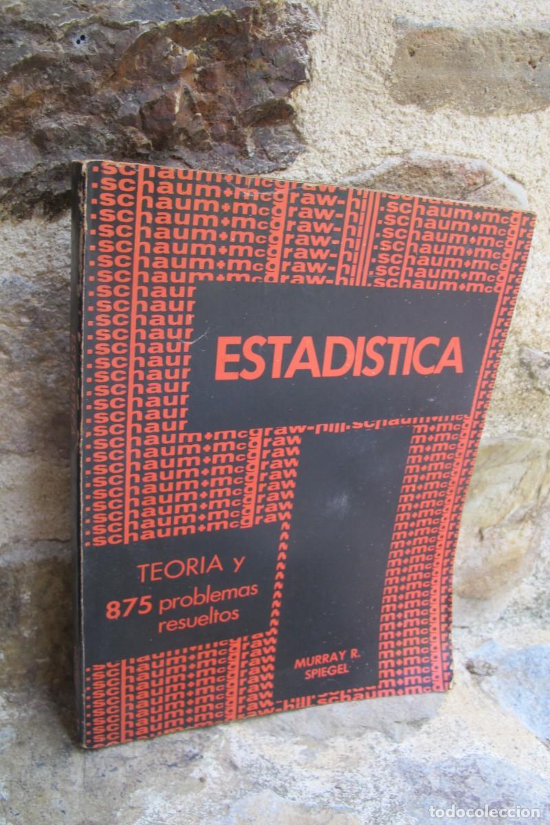 Libros: ESTADISTICA. TEORIA Y 875 PROBLEMAS RESUELTOS. MURRAY R. SPIEGEL. SCHAUM