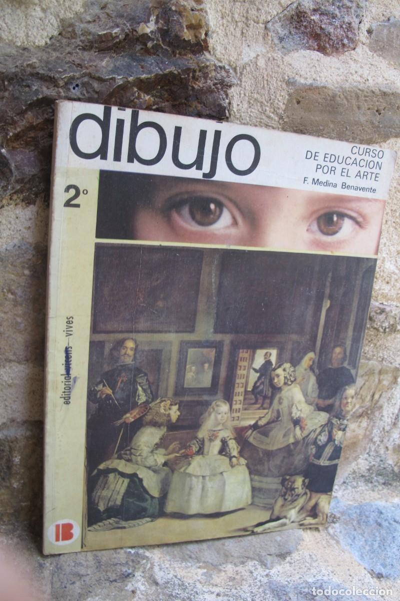 Libros: DIBUJO 2&ordm; CURSO DE EDUCACION POR EL ARTE. F. MEDINA BENAVENTE