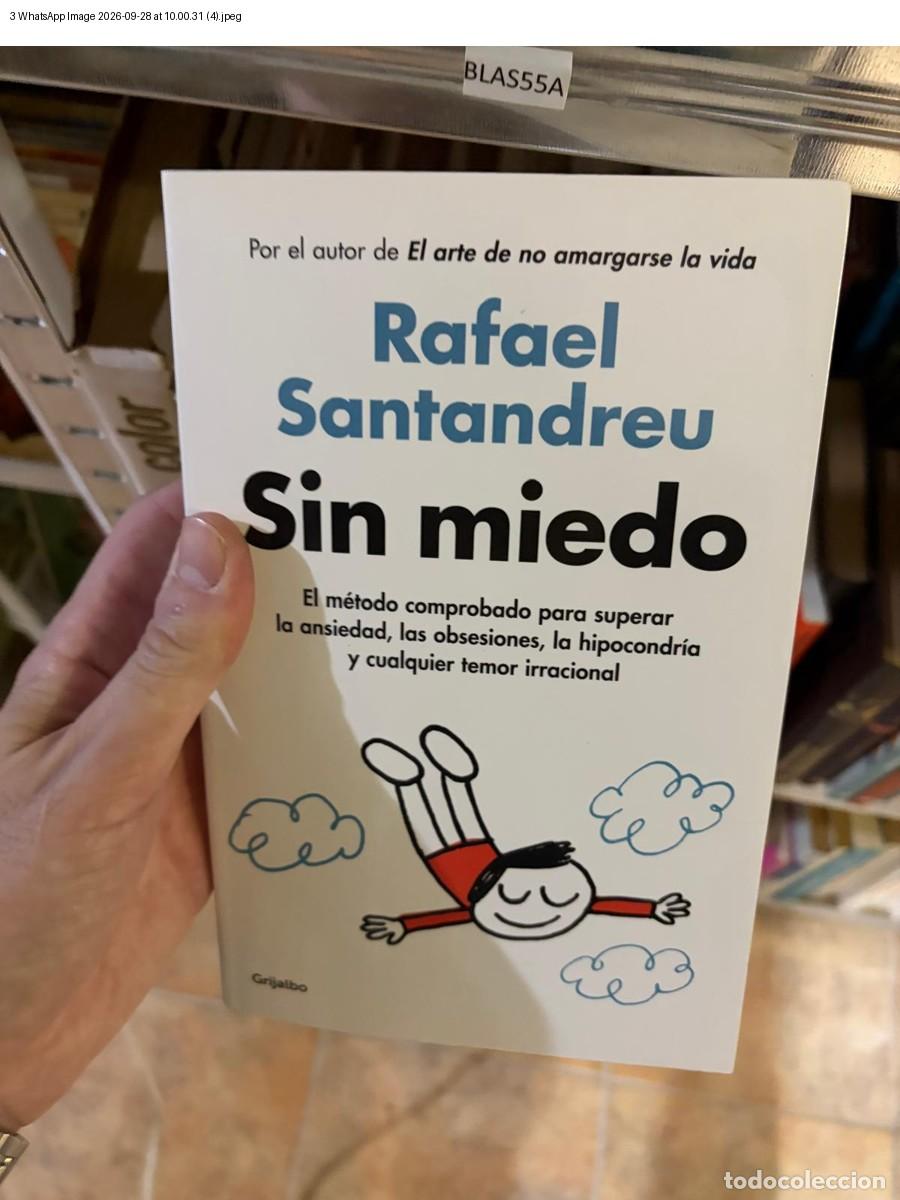 Libri di seconda mano: BLAS55A SIN MIEDO Rafael Santandreu Grijalbo - Rafael Santandreu