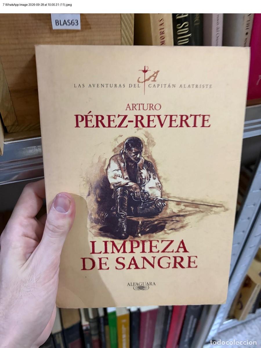 Libros: BLAS63 LIMPIEZA DE SANGRE Arturo P&eacute;rez-Reverte Alfaguara - Arturo P&eacute;rez-Reverte