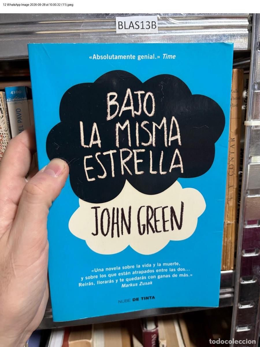 B&uuml;cher: BLAS13B BAJO LA MISMA ESTRELLA John Green Nube de Tinta - John Green