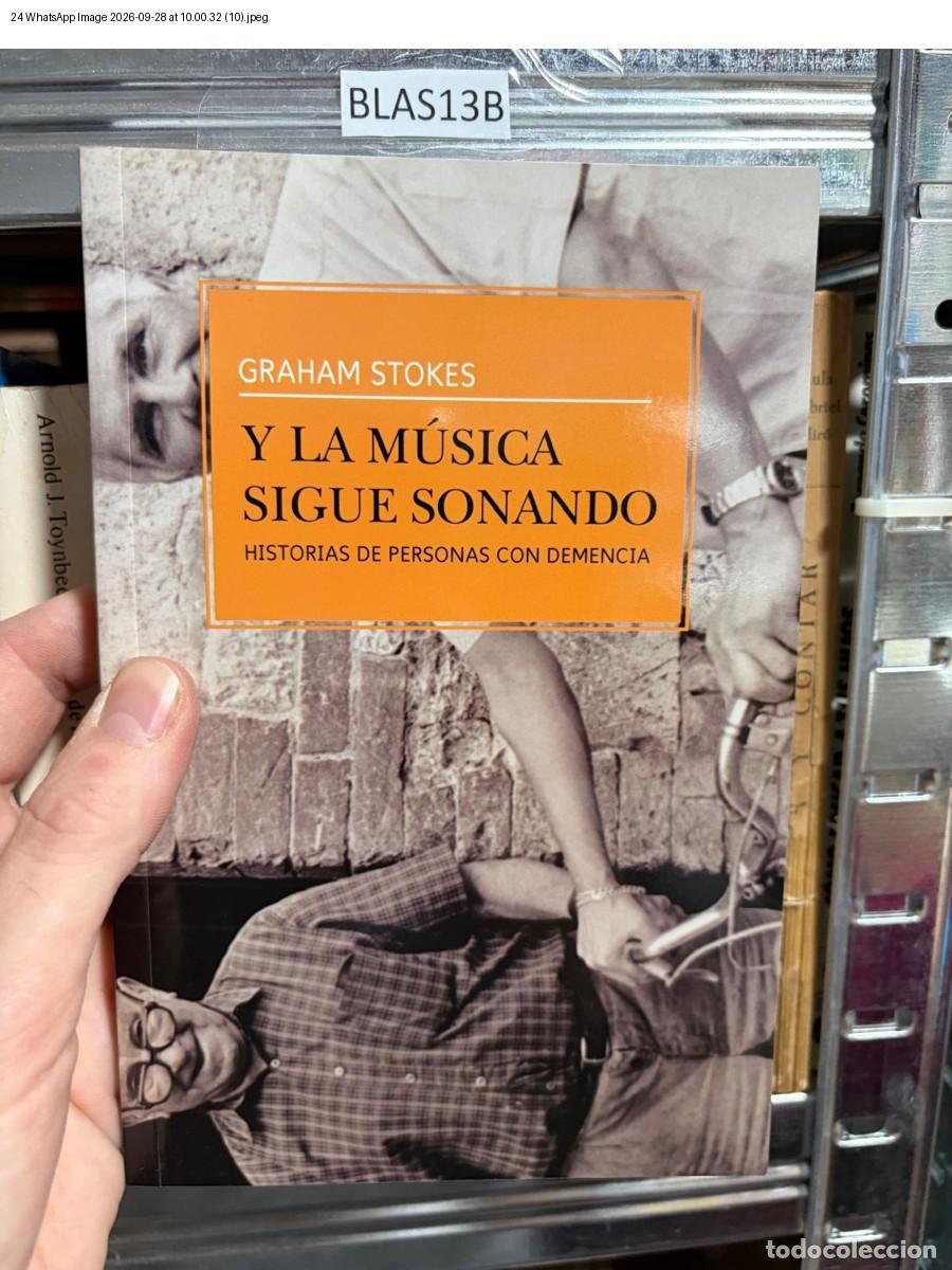 Libri di seconda mano: BLAS13B Y LA M&Uacute;SICA SIGUE SONANDO: HISTORIAS DE PERSONAS CON DEMENCIA Graham Stokes - Graham Stokes
