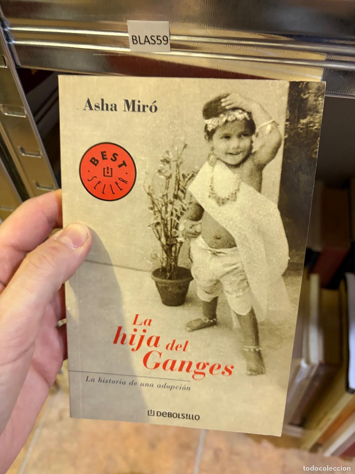 Libri di seconda mano: BLAS59 La hija del Ganges Asha Mir&oacute; DeBolsillo - Asha Mir&oacute;