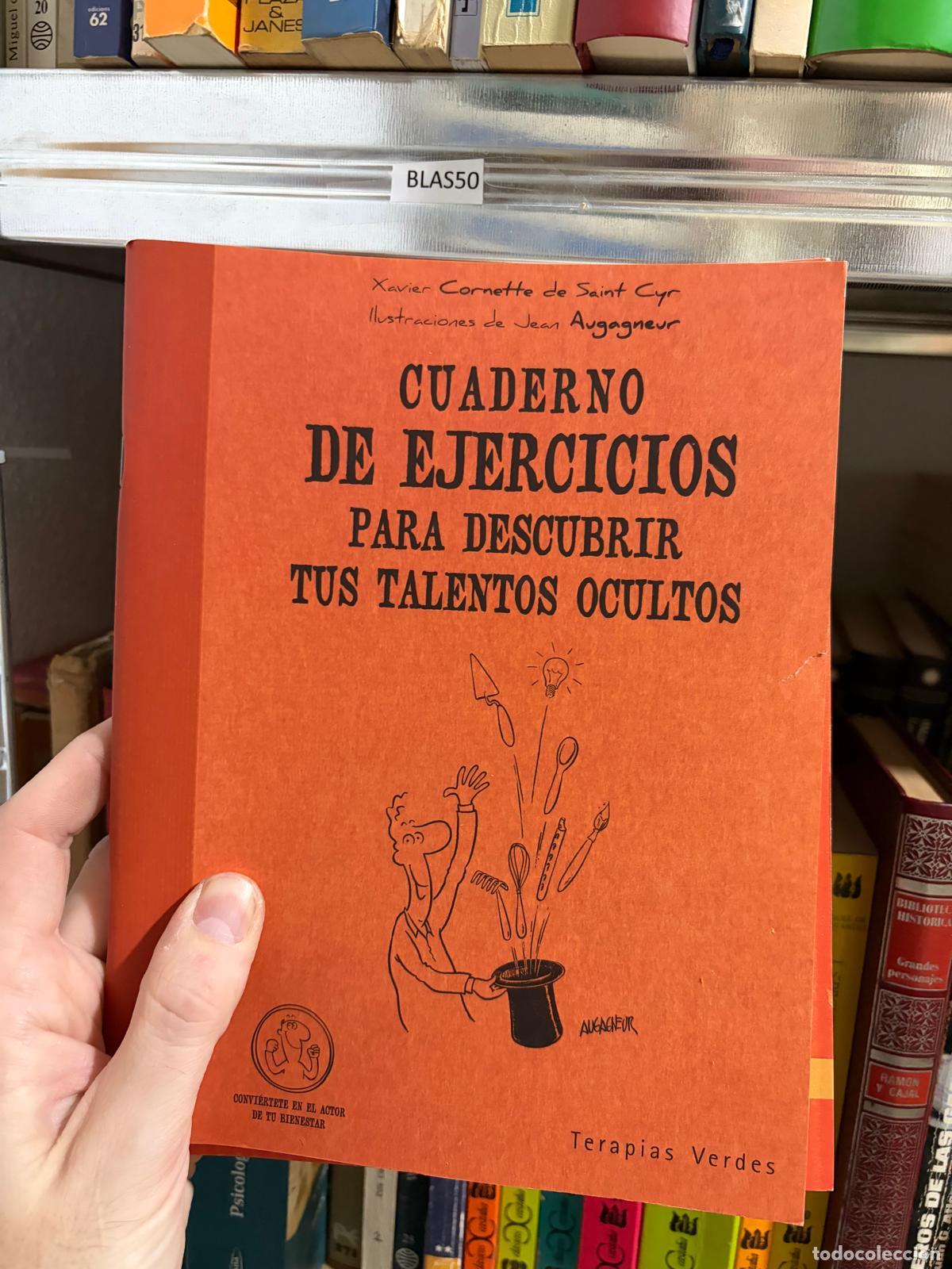 Livros em segunda m&atilde;o: BLAS50 Cuaderno de ejercicios para descubrir tus talentos ocultos Xavier Cornette de Saint Cyr Terap