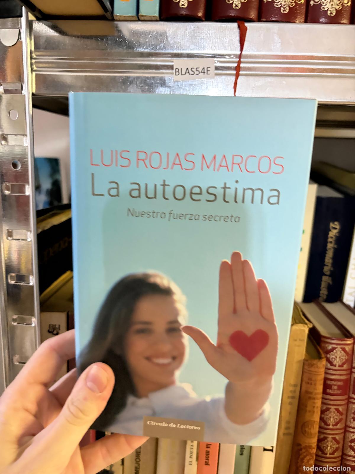 Libri di seconda mano: BLAS54E La autoestima Nuestra fuerza secreta Luis Rojas Marcos C&iacute;rculo de Lectores - Luis Rojas Marc