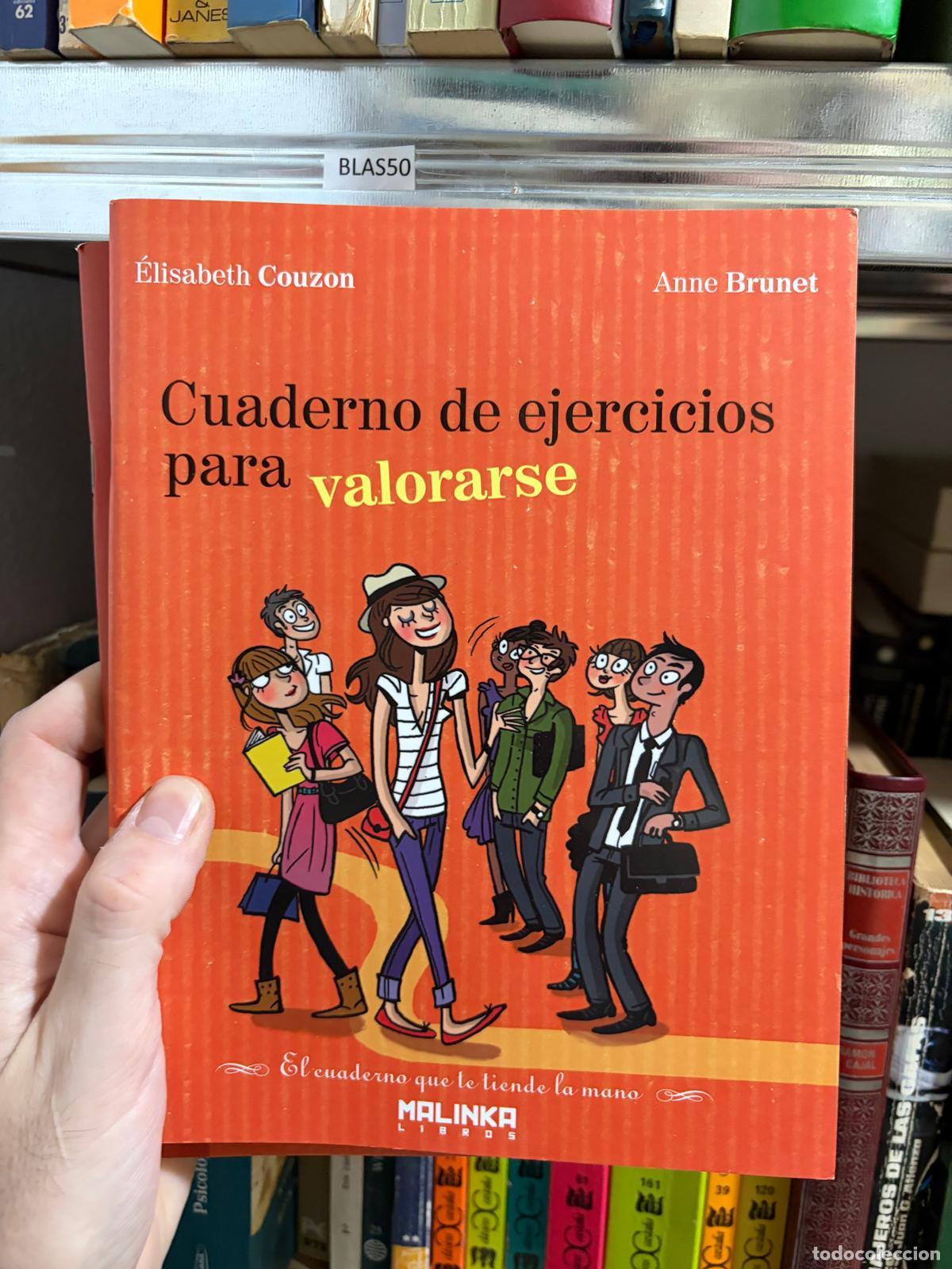Livros em segunda m&atilde;o: BLAS50 Cuaderno de ejercicios para valorarse &Eacute;lisabeth Couzon; Anne Brunet Malinka Libros - &Eacute;lisabet