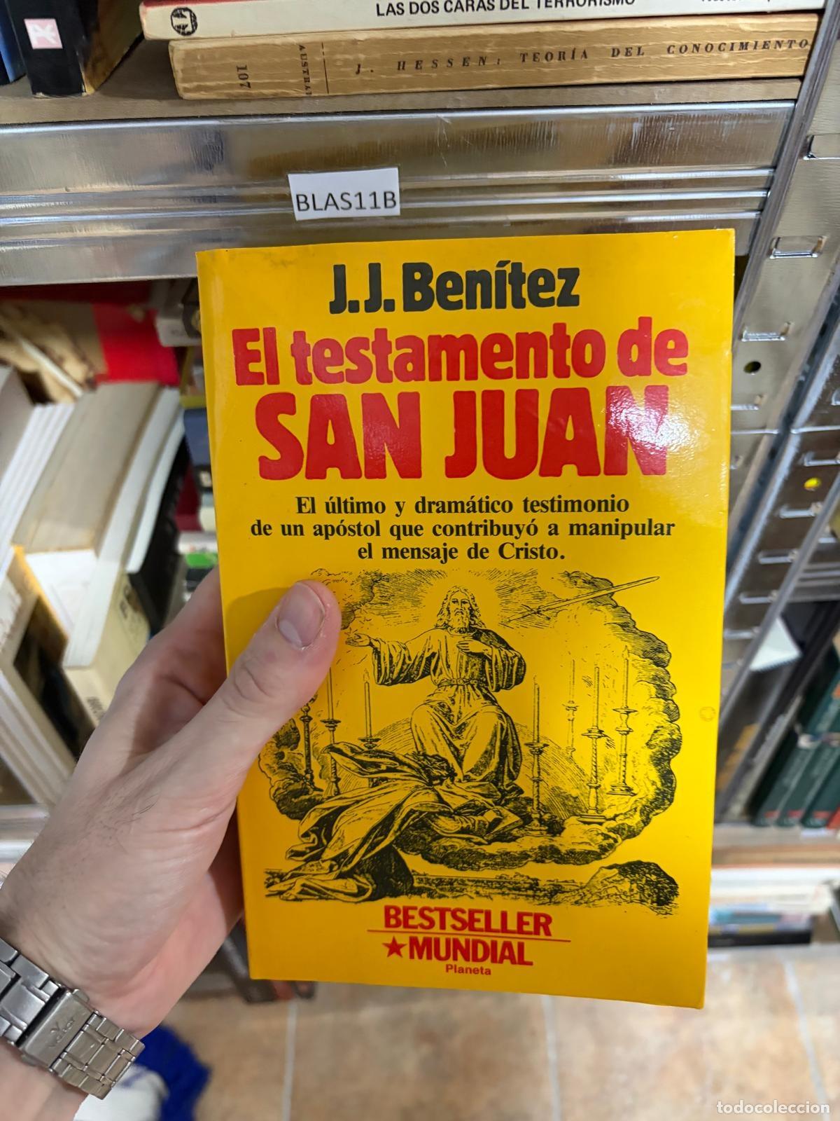Libros: BLAS11B EL TESTAMENTO DE SAN JUAN J. J. Ben&iacute;tez Planeta - J. J. Ben&iacute;tez