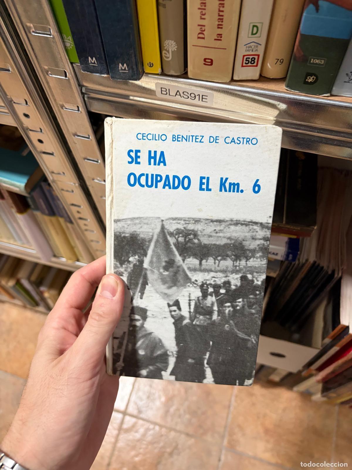 Livres: BLAS91E SE HA OCUPADO EL Km. 6 Cecilio Ben&iacute;tez de Castro - Cecilio Ben&iacute;tez de Castro