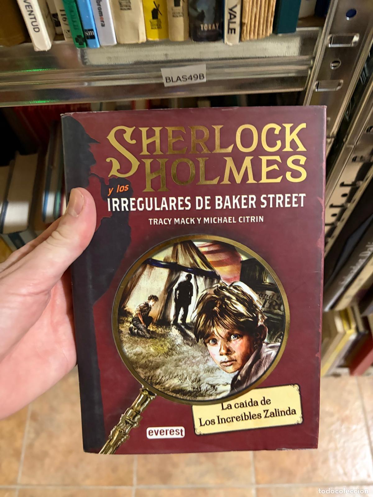 Livres: BLAS49B SHERLOCK HOLMES Y LOS IRREGULARES DE BAKER STREET Tracy Mack y Michael Citrin Everest - Trac