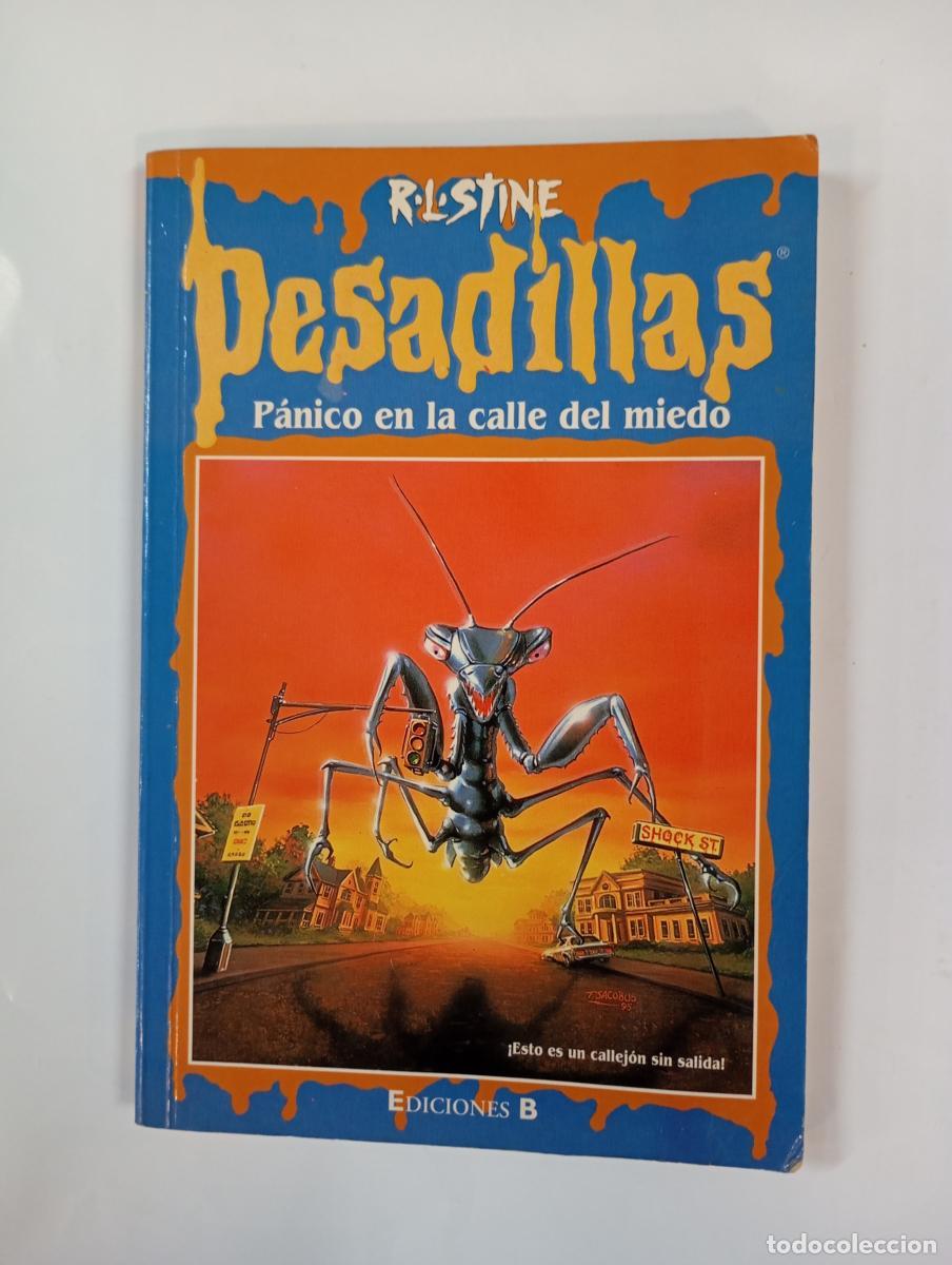 B&uuml;cher: P&aacute;nico en la calle del miedo. Pesadillas. - R. L. Stine. TDK1000