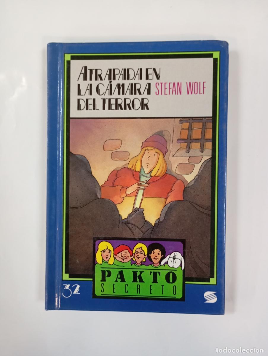 Libri di seconda mano: Atrapada en la c&aacute;mara del terror. Pakto secreto 32. - Stefan Wolf. TDK1000