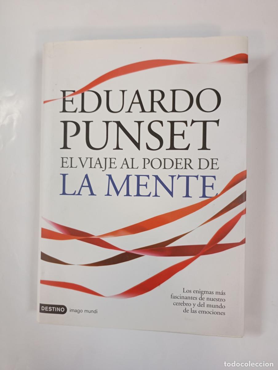 Libros: El viaje al poder de la mente. - Eduardo Punset. TDK992 - Foto 1