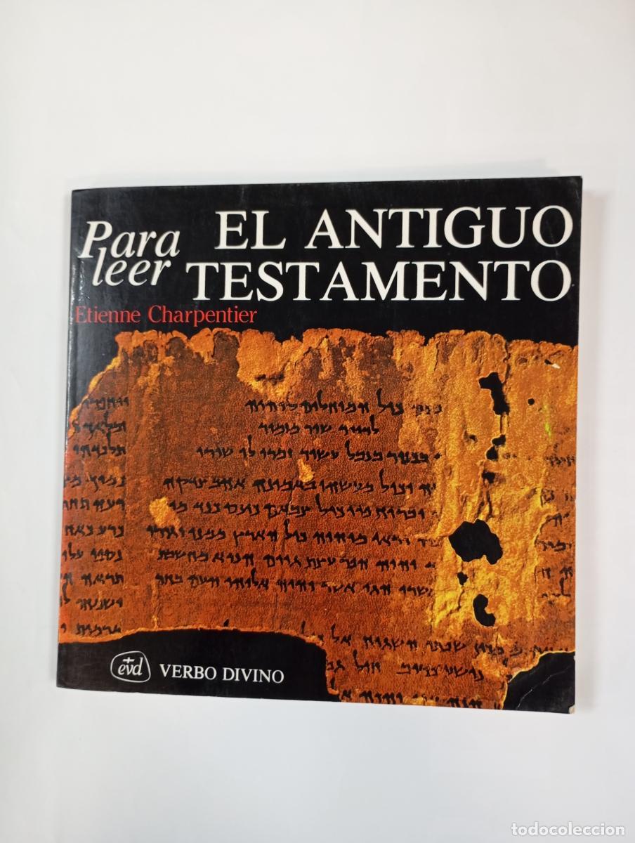 Libri di seconda mano: Para leer el Antiguo Testamento. - Etienne Charpentier. TDK992