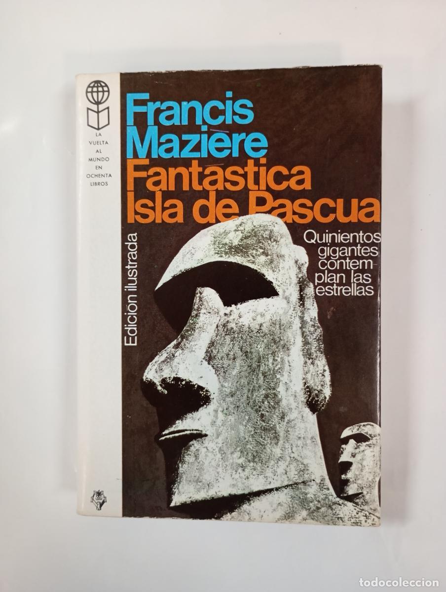 books: Fant&aacute;stica isla de Pascua. - Francis Mazi&eacute;re. TDK1000