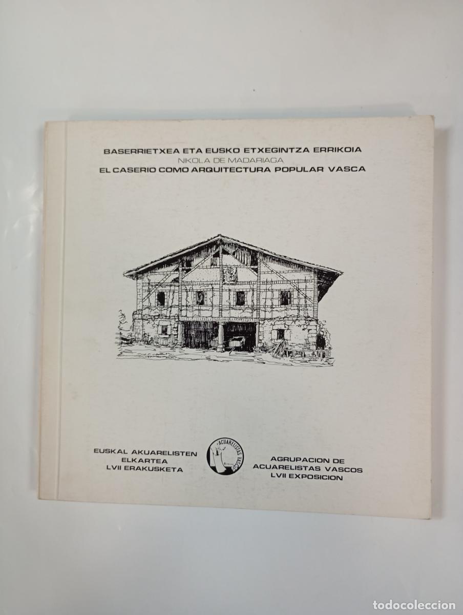 books: Baserrietxea eta eusko etxegintza errikoia /El caser&iacute;o como arquitectura popular vasca. - Nikola de