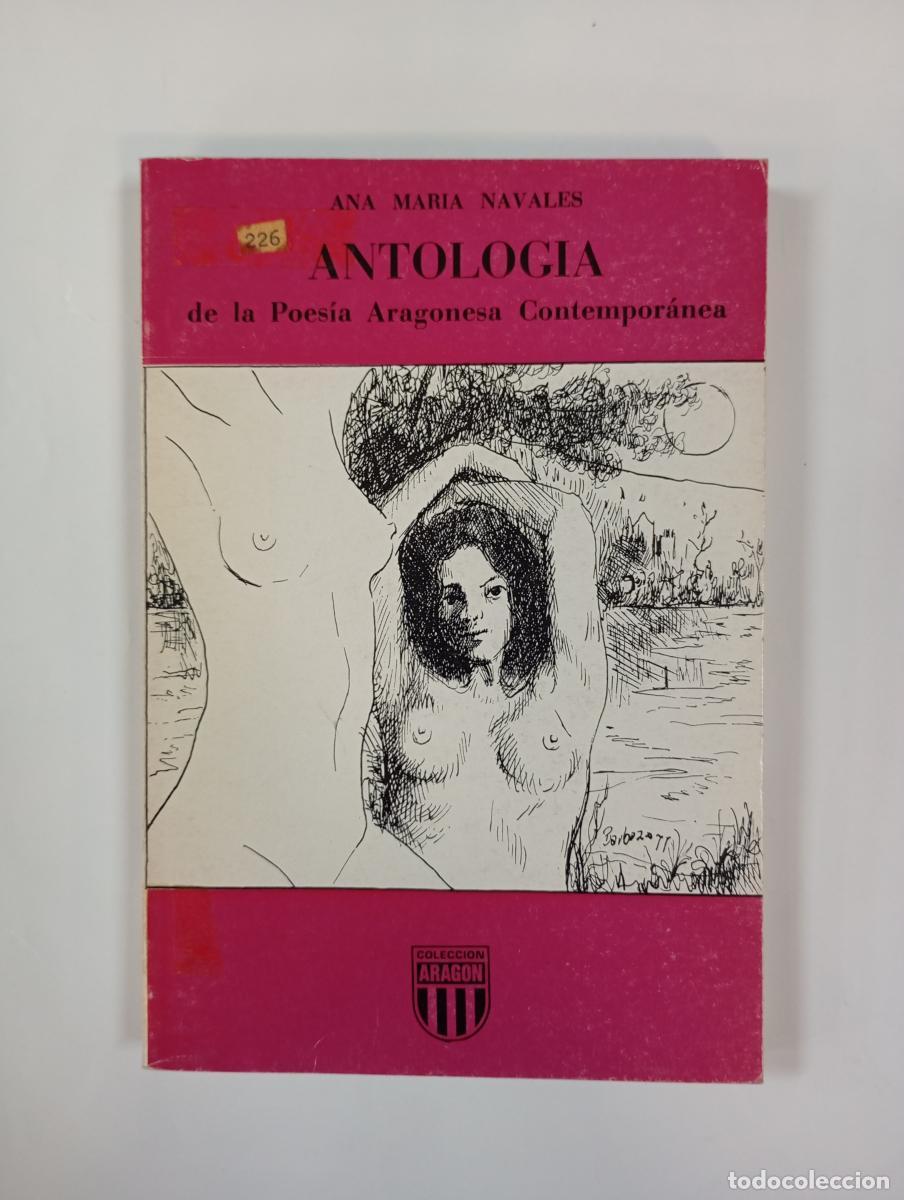 B&uuml;cher: Antolog&iacute;a de la poes&iacute;a aragonesa contempor&aacute;nea. - Ana Mar&iacute;a Navales. TDK1000