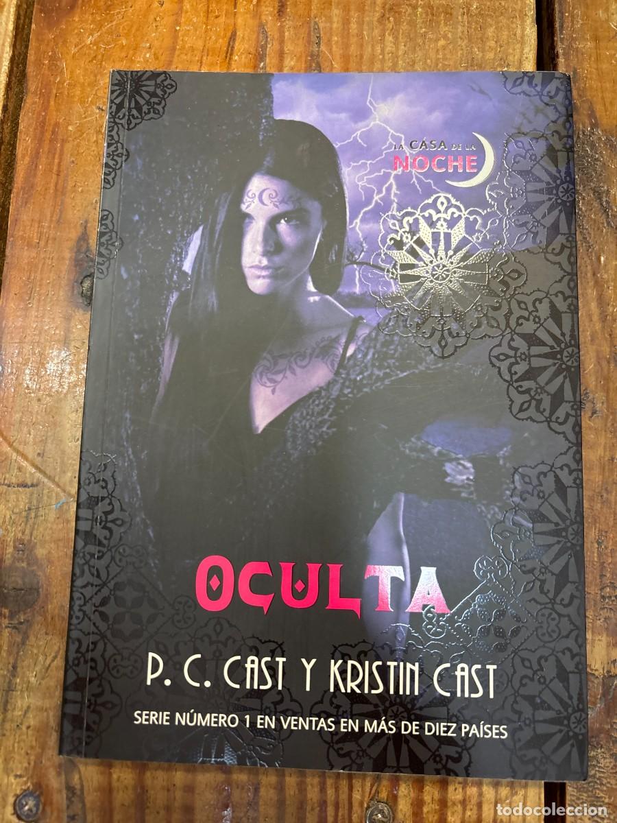 Libros: Oculta (House of the Night) (Spanish Edition) TRSAAA Cast, P.C; Cast, Kristin Idioma: Espa&ntilde;ol Edit