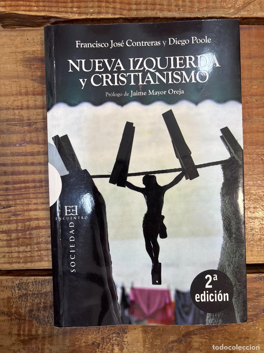 Libros: Nueva izquierda y cristianismo TRSAA Contreras Pel&aacute;ez, Francisco Jos&eacute;; Poole Derqui, Diego Idioma: