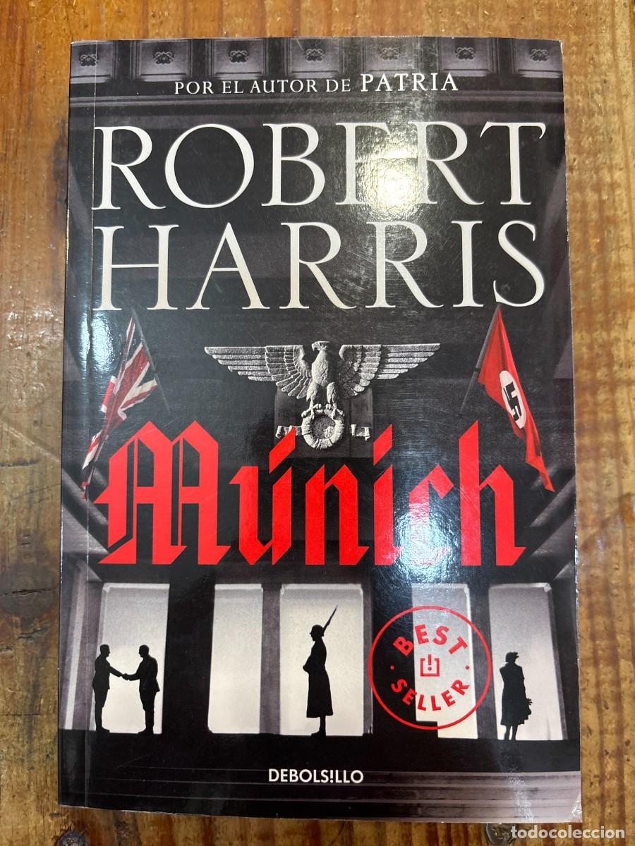 Libros: M&uacute;nich Harris, Robert Idioma: Espa&ntilde;ol Editorial: DEBOLSILLO, 2020 ISBN 10 / ISBN 13: 8466350284 /