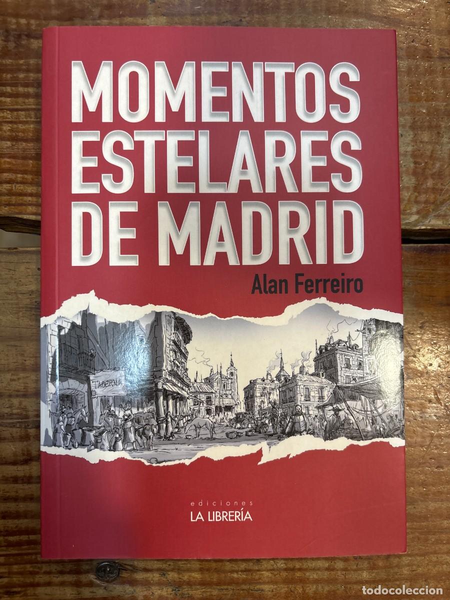 Libros: Momentos estelares Ferreiro Mart&iacute;n, Alan Mario Idioma: Espa&ntilde;ol Editorial: Ediciones La Libreria, 2