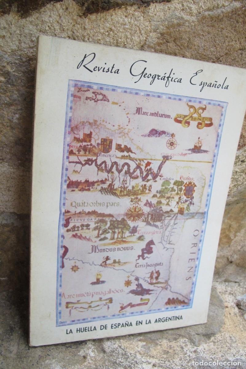 Libros: REVISTA GEOGRAFICA ESPA&Ntilde;OLA N&ordm; 45 LA HUELLA DE ESPA&Ntilde;A EN LA ARGENTINA