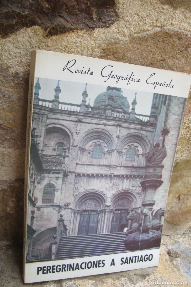 Libros: REVISTA GEOGRAFICA ESPA&Ntilde;OLA . PEREGRINACIONES A SANTIAGO