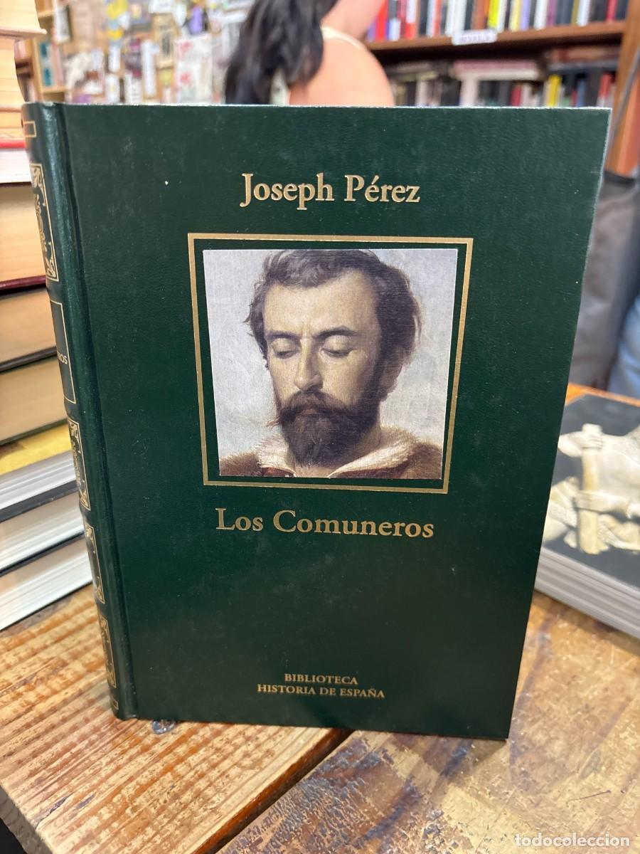 Libros: Los comuneros TRSA Joseph P&eacute;rez Idioma: Espa&ntilde;ol Editorial: RBA., 2006 ISBN 10 / ISBN 13: 84473474
