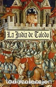 Libros: La Jud&iacute;a de Toledo - Lion Feuchtwanger - Foto 1