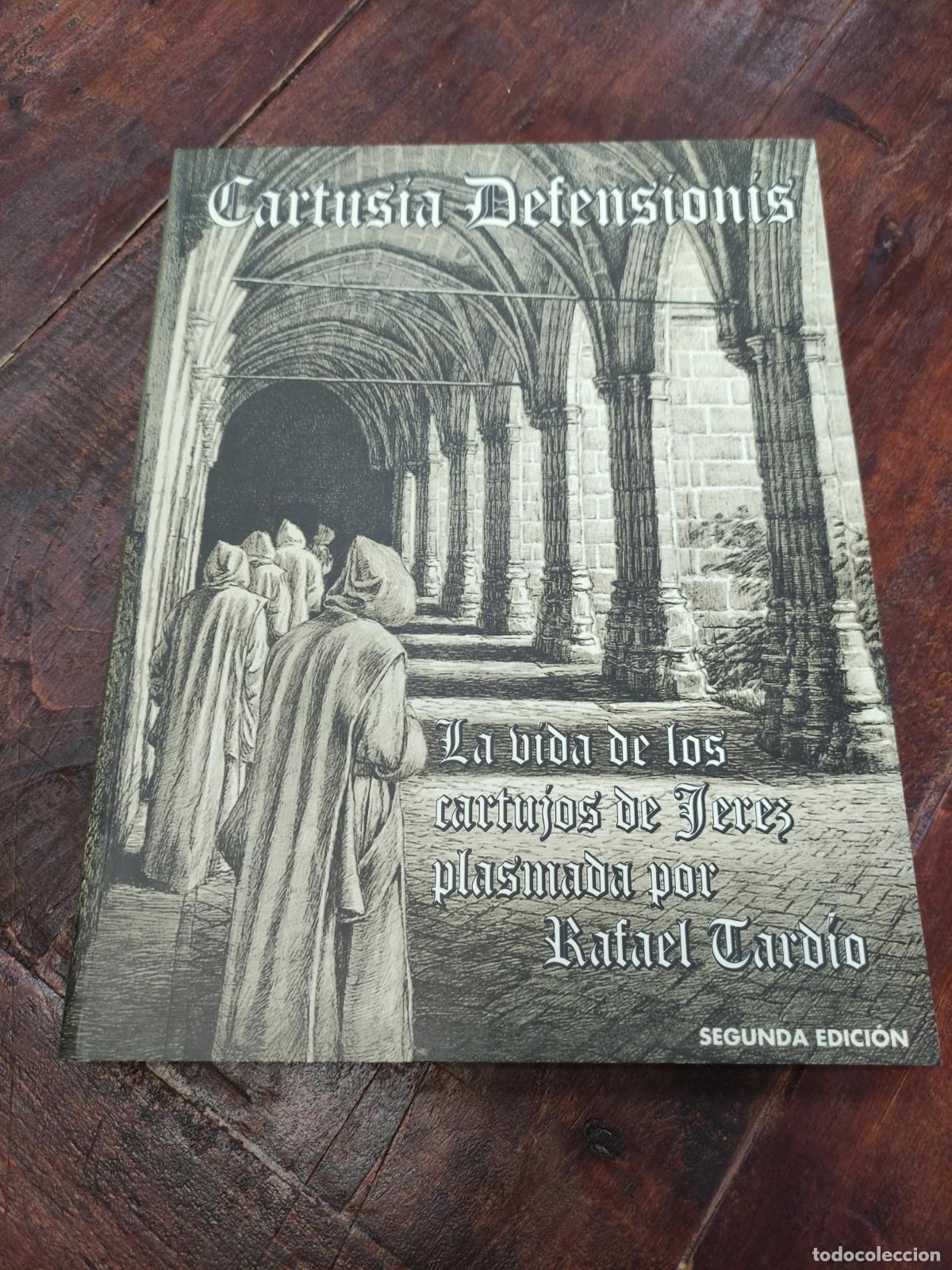 Libros: LA VIDA DE LOS CARTUJOS DE JEREZ PLASMADA POR RAFAEL TARDIO - RAFAEL TARDIO