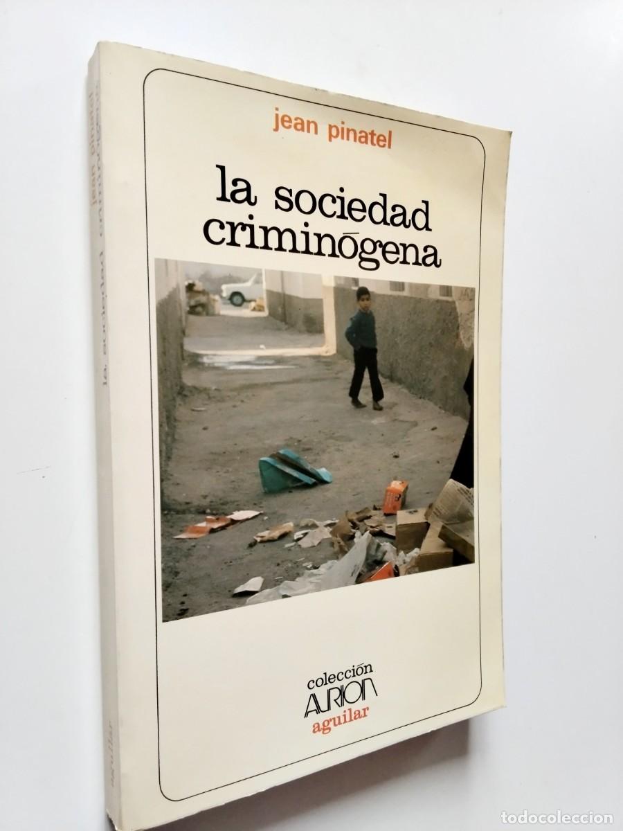 Jean Pinatel - La sociedad crimin&oacute;gena