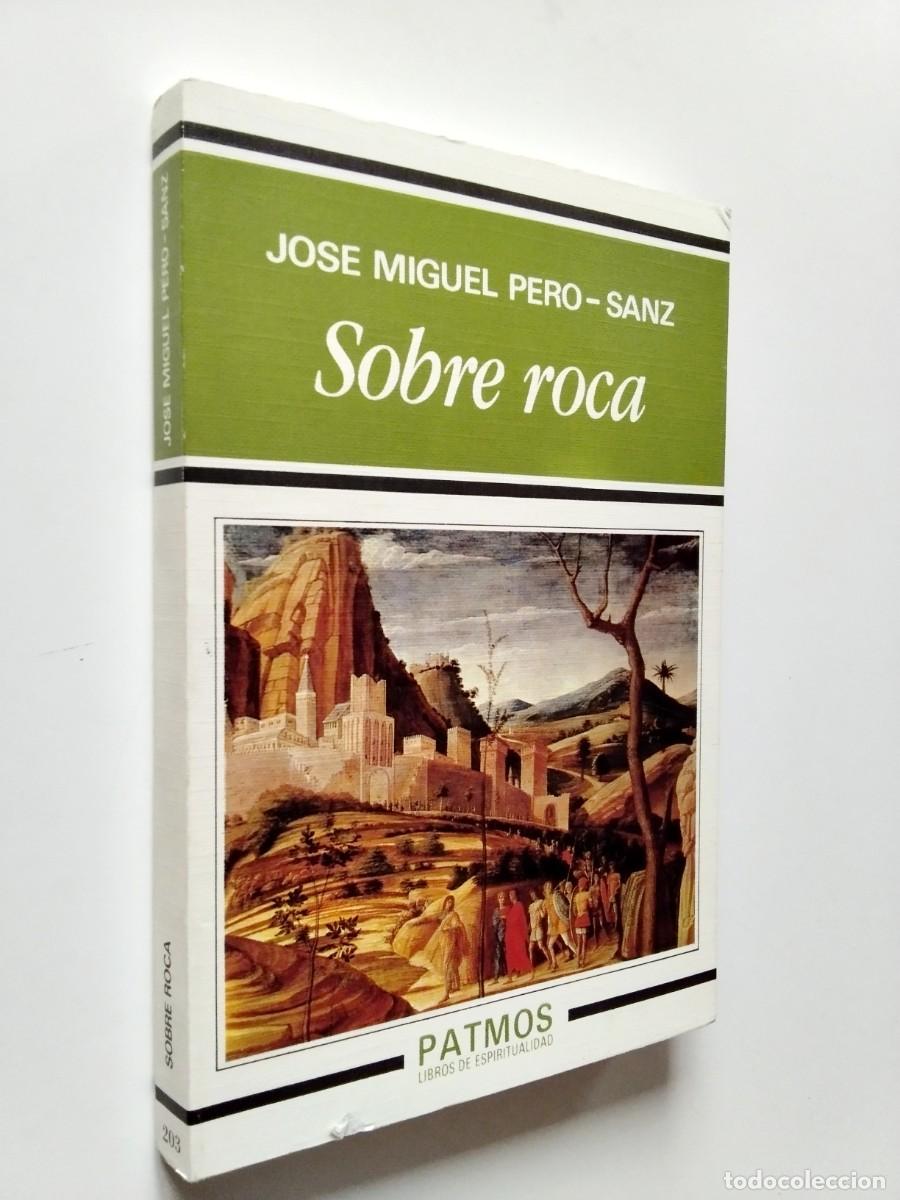 Libros: Jos&eacute; Miguel Pero-Sanz - Sobre roca - Foto 1
