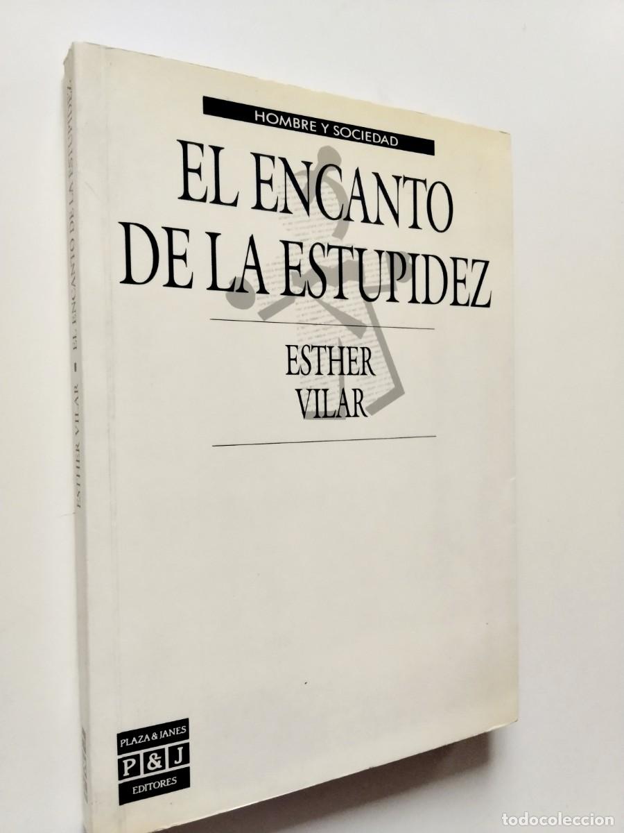 Libros: Esther Vilar - El encanto de la estupidez - Foto 1