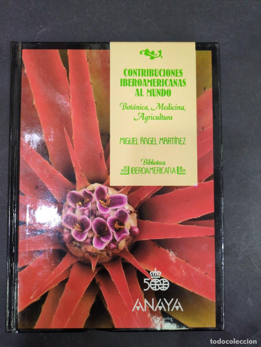 Libros: Contribuciones iberoamericanas al mundo bot&aacute;nica medicina, 27 biblioteca iberoamericana anaya