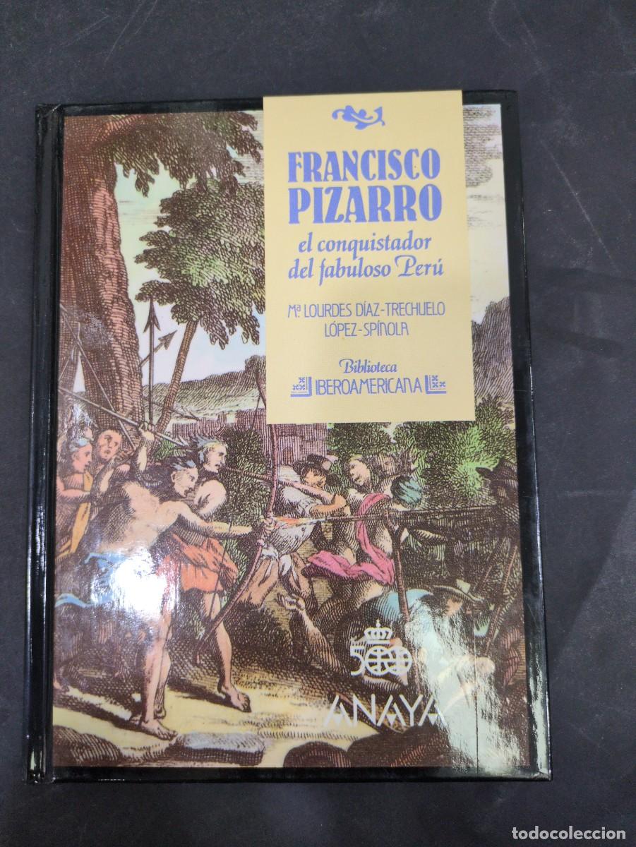 Libros: Francisco Pizarro el conquistador del fabuloso Per&uacute; Lourdes D&iacute;az 21 biblioteca iberoamericana anaya