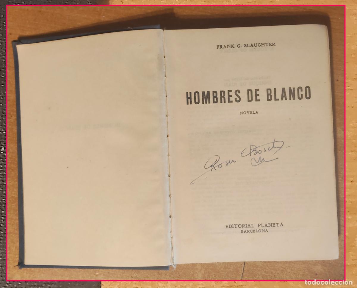 Libros: Hombres de blanco: Slaughter, Frank G..- Slaughter, Frank G. - Foto 2