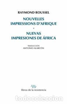 Libri di seconda mano: ROUSSEL, Raymond. - Nuevas impresiones de &Aacute;frica. Nouvelles Impressions D'Afrique.