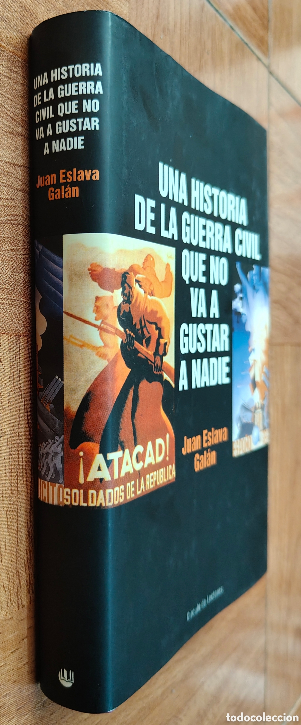 B&uuml;cher: Una historia de la guerra civil que no va a gustar a nadie � C&iacute;rculo de Lectores - Juan Eslava Gal&aacute;n