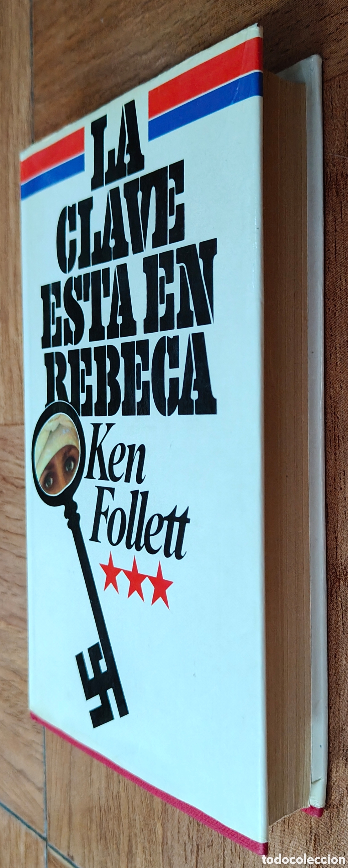 Libros: La Clave est&aacute; en Rebeca � C&iacute;rculo de Lectores - Ken Follet - Foto 2