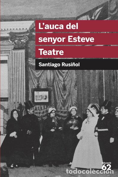 Libri di seconda mano: L'auca del senyor Esteve. Teatre- 9788492672622