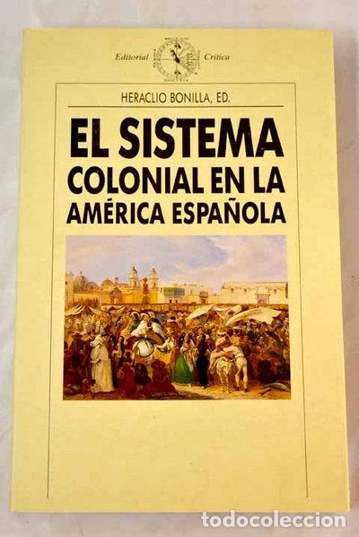 Libri di seconda mano: El sistema colonial en la Am&eacute;rica Latina- 9788474235166